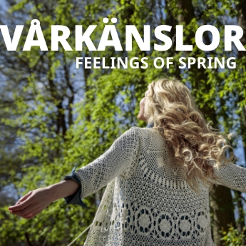 Vårkänslor, Feeling of spring, Swedish sayings.