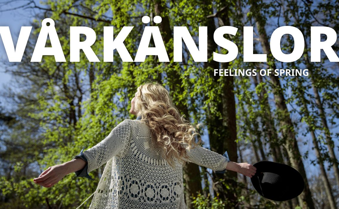 Vårkänslor, Feeling of spring, Swedish sayings.
