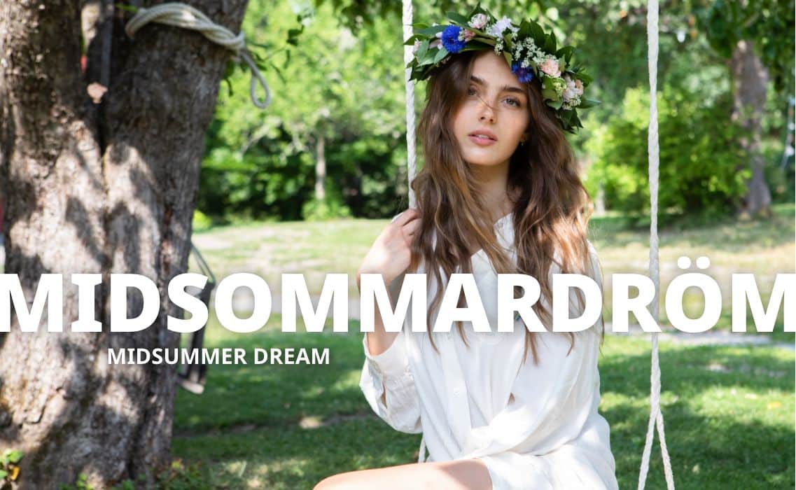 Midsommardröm, Midsummer dream, Swedish sayings